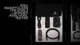 JDSU SmartClass TPS ADSL2+ Bonded ADSL/VDSL Tester
