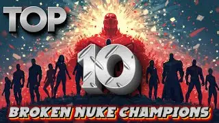 Top 10 Broken Nuke Champions in the Game (2014-2025) &mdash; 7* Rarity | BGs/Story Content/SQ/EQ 🎉🏆🥇