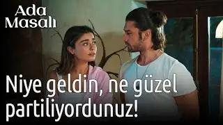 Ada Masalı 11. Bölüm - Niye Geldin, Ne Güzel Partiliyordunuz!