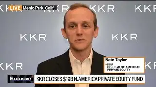 KKR's Taylor on $19 Billion North America PE Fund