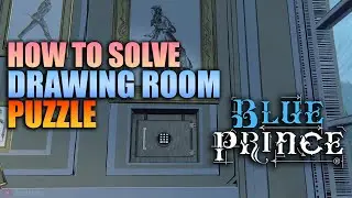How to Solve Drawing Room Puzzle - Blue Prince