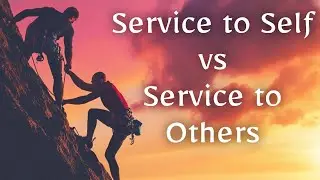 Service to Self vs Service to Others (Theory & Application) | The Legacy FHP