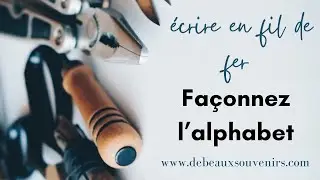 ÉCRITURE EN FIL DE FER RECUIT, Alphabet complet à vitesse réelle. DIY Wire Alphabet Letters