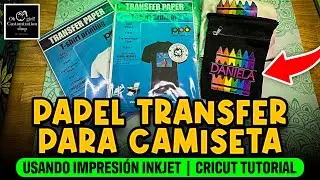 PAPEL TRANSFER PARA CAMISETA | Usando Impresión INKJET | CRICUT Tutorial 2024