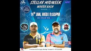 STELLAR MIDWEEK WINTER BASH S1- MERA CC Vs META LIONS