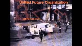 United Future Organization - Friends, We'll Be