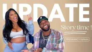 PREGNANCY UPDATE !!! (STORY TIME)