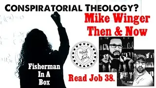 A Loving Invitation To Mike Winger & His Nearly 1 Million Followers? (&hellip;will you read Job 38?)