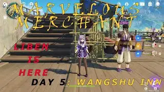 DAY#5 MARVELOUS MERCHANDISE EVENT &  LOCATION OF THE MERCHANT AT WANGSHU INN: Genshin Impact