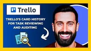 How To Use TRELLO S Card History For Task Reviewing And Auditing (Full 2025 Guide)