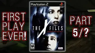 The X-Files: Resist or Serve (Part 5/?) first playthrough [PS2] (Stream Archive, Unedited)