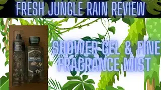 Bath and Body Works Fresh Jungle Rain Body Care Review