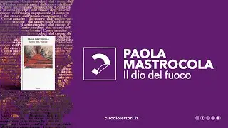Paola Mastocola | Il dio del fuoco (Einaudi)