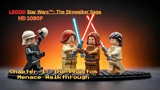 LEGO Star Wars: The Skywalker Saga - Chapter 1: The Phantom Menace Walkthrough | NO COMMENTARY