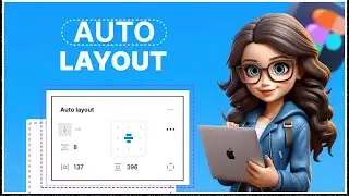 Figma Auto Layout: The Future of Design (Explained in 12 Minutes)