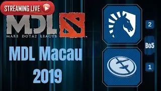 Team Liquid vs Evil Geniuses / Grand Finals / Bo5 / MDL Macau 2019/ Dota 2 Live