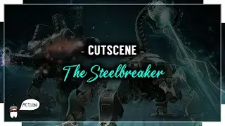 [BnS] The Steelbreaker | Iron Ark IA | Zinji + Hyon | Cutscene