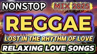 RELAXING REGGAE MUSIC MIX 2025 🎵 SOULFUL ISLAND LOVE SONGS 🌅 BEST JAMAICAN VIBES FOR PEACEFUL DAYS
