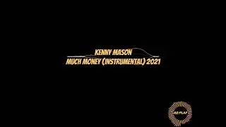 Kenny Mason | Much Money (Instrumental) 2021