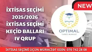 #İXTİSAS SEÇİMİ 2025/2026 | 4-CÜ QRUP İXTİSASLAR VƏ KEÇİD BALLARI  - (#UNİVERSİTETƏ QƏBUL) (#YENI )