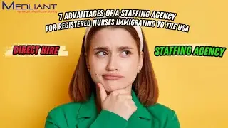 7 Advantages of Choosing a Staffing Agency (Medliant) Over a Direct Hire Agency 🩺🇺🇸