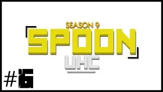 Spoon UHC - Season 9 - Episode 6 - First Fight!