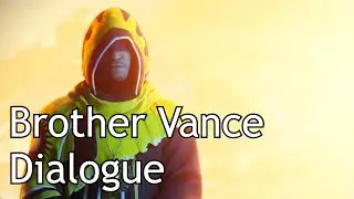 Destiny 2 - Brother Vance Dialogue