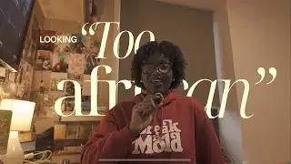 When Looking “Too African” Makes People Uncomfortable