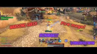 Fire mage Iron man! Warsong gulch gameplay Season 1 The War Within!