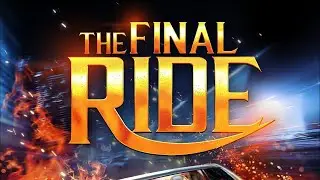 The Final Ride Trailer