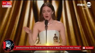 &iexcl;Emotivo! Emma Stone llorando Gana el Oscar a Mejor Actriz por Poor Things Oscars 2024