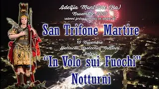 ADELFIA - MONTRONE (Ba) - San TRIFONE MARTIRE 2025 -SPETTACOLI NOTTURNI (Night Show Drone)