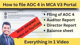How to Fill AOC 4 in MCA V3 Portal ||Step by Step Filing ||Everything explained || Synopsis
