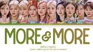 [FM] TWICE  - 'More & More' Color Coded Lyrics [10 members] - Cover by Maejig 매직