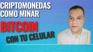 App para Minar Bitcoin con  tu Celular