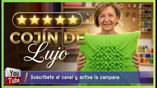 💚💚Cojín Drapeado Bouquete💚💚SMOCKING CUSHION-ALMOFADA CAPITONE-FABRIC MANIPULATION
