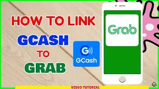 GCash Grab: How to Link GCash to Grab Online [GrabPay GCash Payment Method]