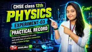 CHSE class 12th physics experiment 3 practical record | class 12th physics practical record expt 3