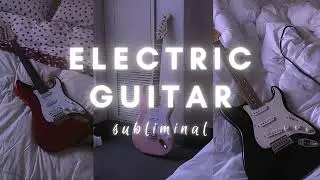 The Best Electronic Guitar Player🎸 [Subliminal]