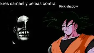 Eres samael y te enfrentas a: 