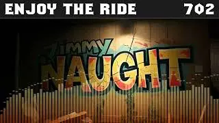 Enjoy the Ride [702] - (Classic DnB) - Jimmy Naught