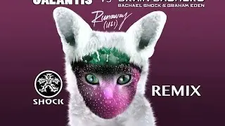 U and I - Runaway - Galantis v Brain Bashers remix