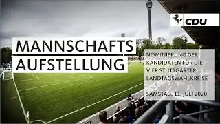 CDU Stuttgart | Nominierung Kandidaten f&uuml;r die Landtagswahl 2021 | 11. Juli 2020