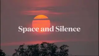 Space and Silence - 10 minute sentimental music and nature #music #reflection #sunset #ambientmusic