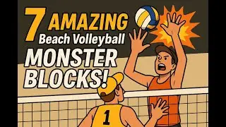 7 AMAZING Beach Volleyball MONSTER BLOCKS!!