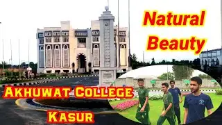 Akhuwat Natural Beauty Scene | Akhuwat college kasur