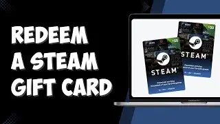 How to Redeem a Steam Gift Card (Use Steam Gift Cards) - 2025