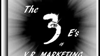 The 3 E's Of VR Marketing! The Rules Of Villa Advertising Have Changed
