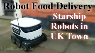 Robot food delivery UK | Starship Robot CoOp | Robot food delivery Northampton | Bhumika's Blends