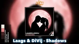 Laags & DiVij - Shadows [Progressive Music Release]